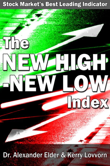 The New High - New Low Index: Stock Market's Best Leading Indicator