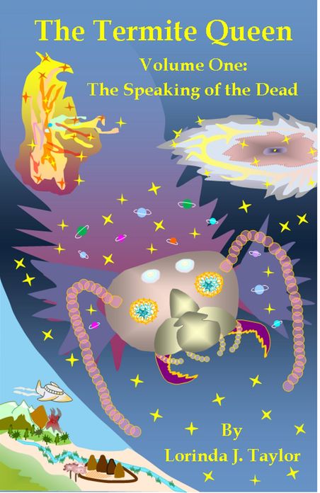 The Termite Queen: Volume One: The Speaking of the Dead