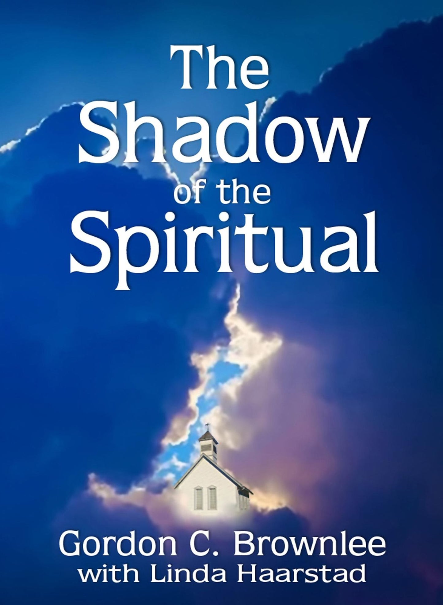 The Shadow of the Spiritual