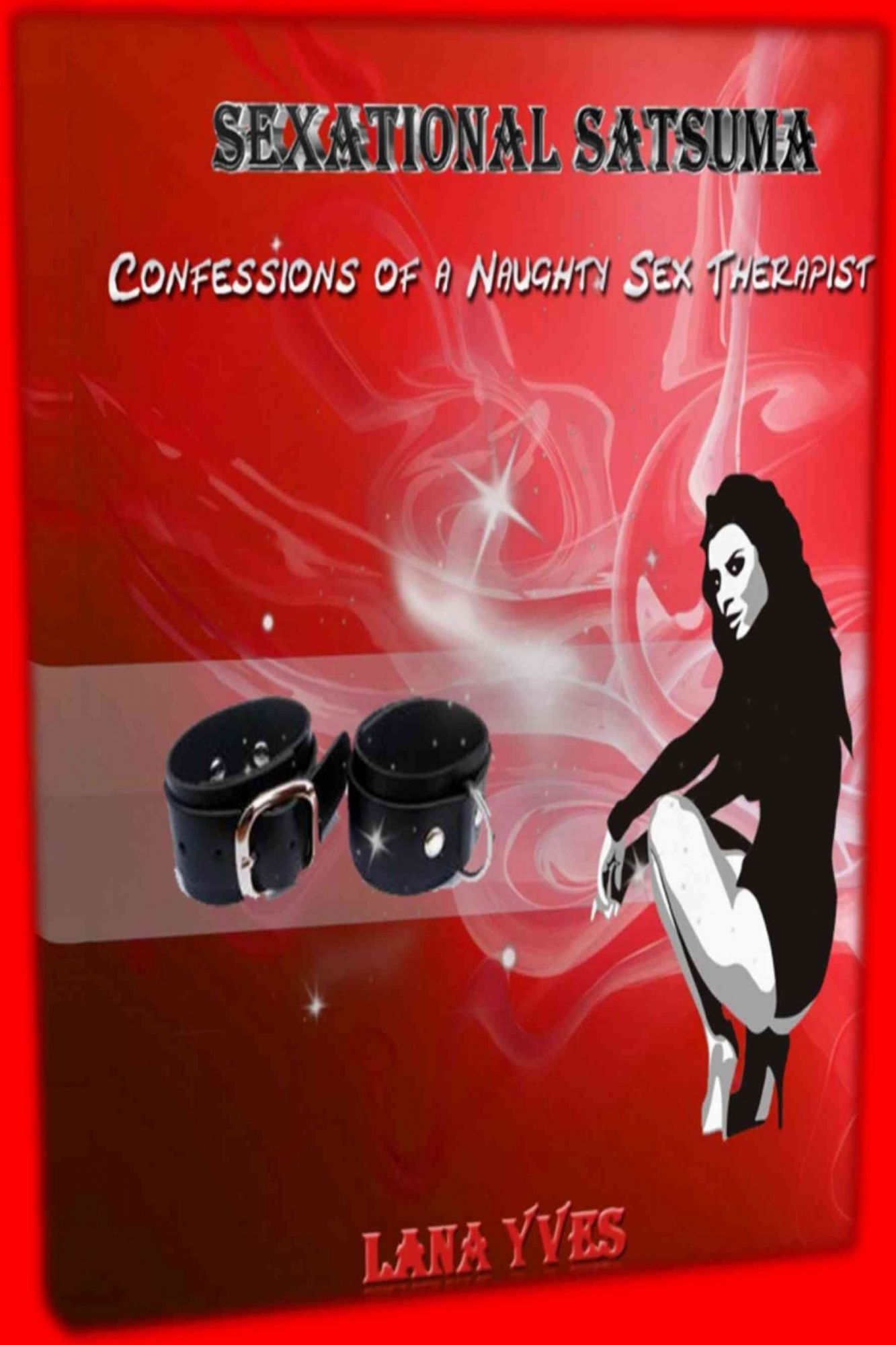 SexAtional Satsuma! Confessions of a Naughty Sex Therapist