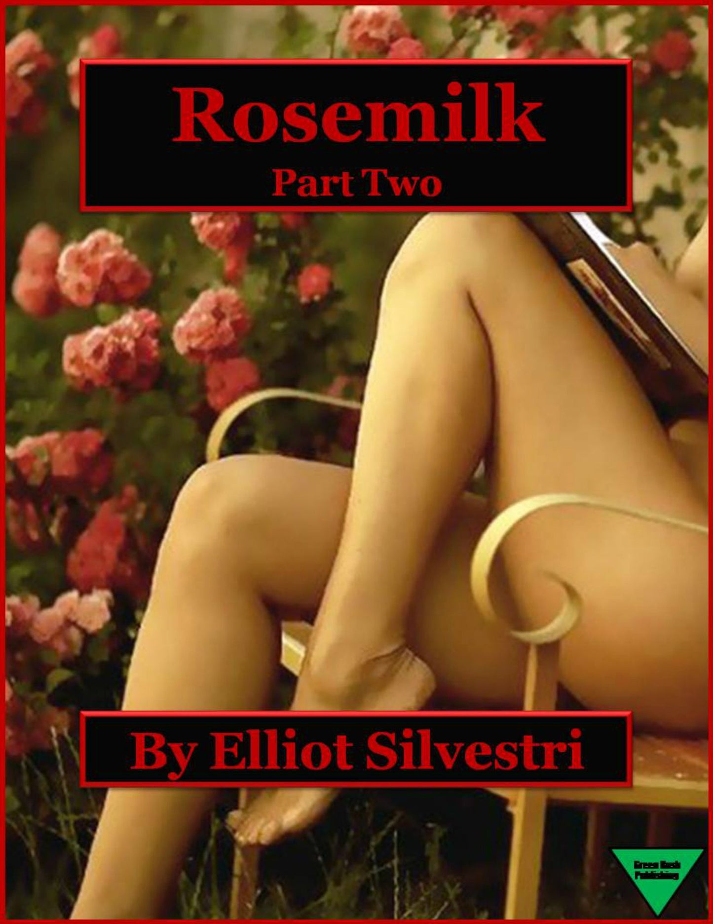 Rosemilk Part Two