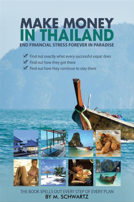 Make Money in Thailand; End Financial Stress Forever in Thailand