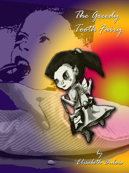 The Greedy Tooth Fairy