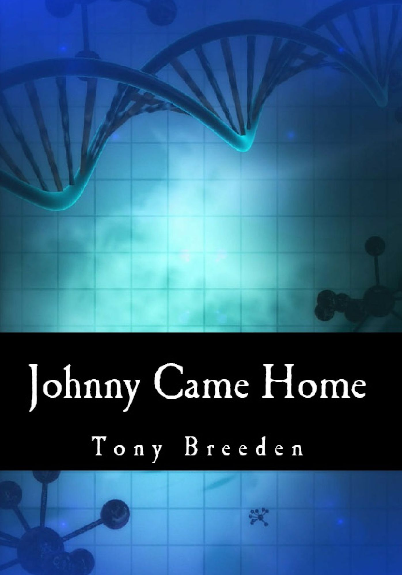Johnny Came Home: A John Lazarus Adventure