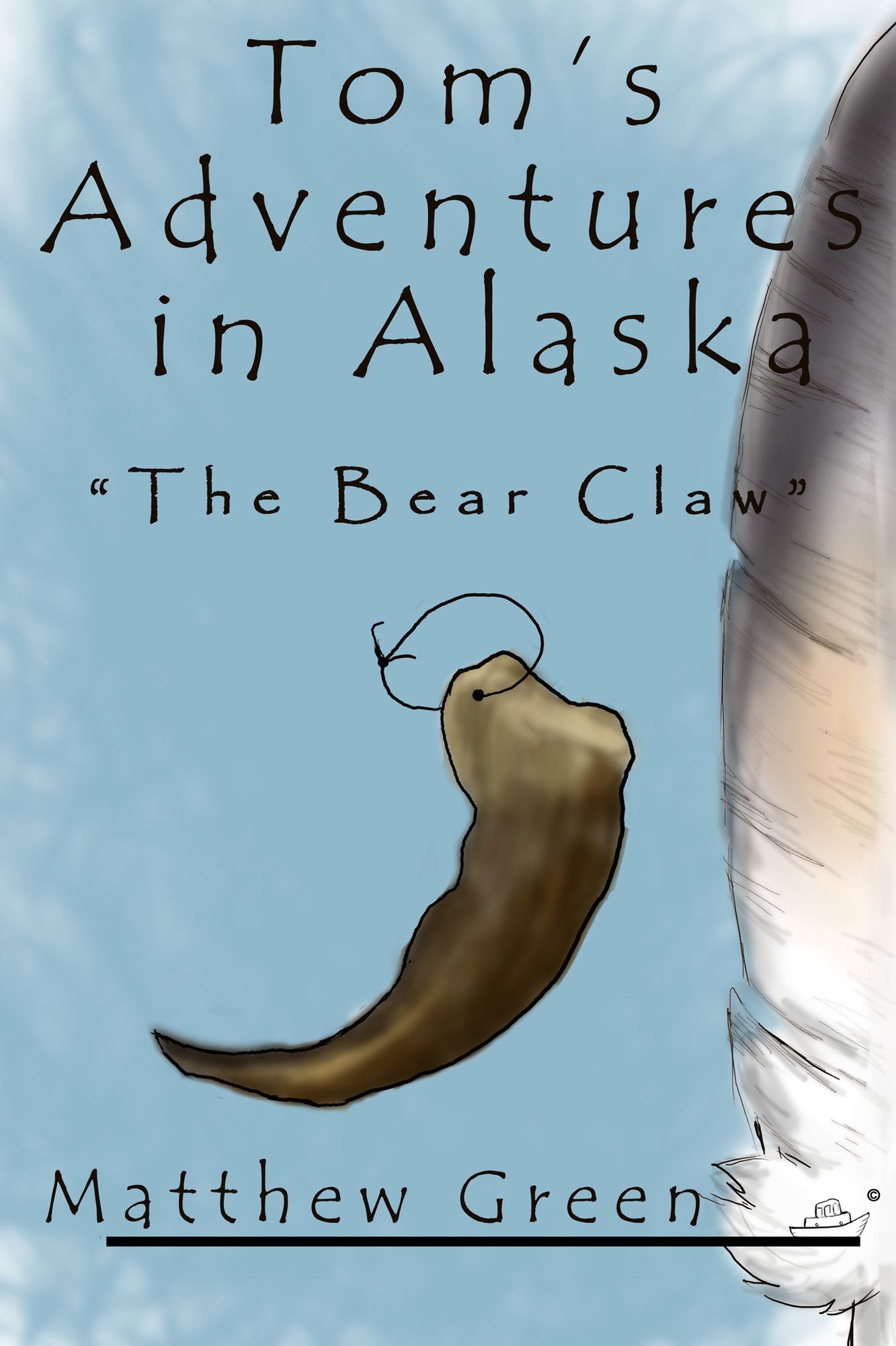 The Bear Claw (Tom's Adventures in Alaska)
