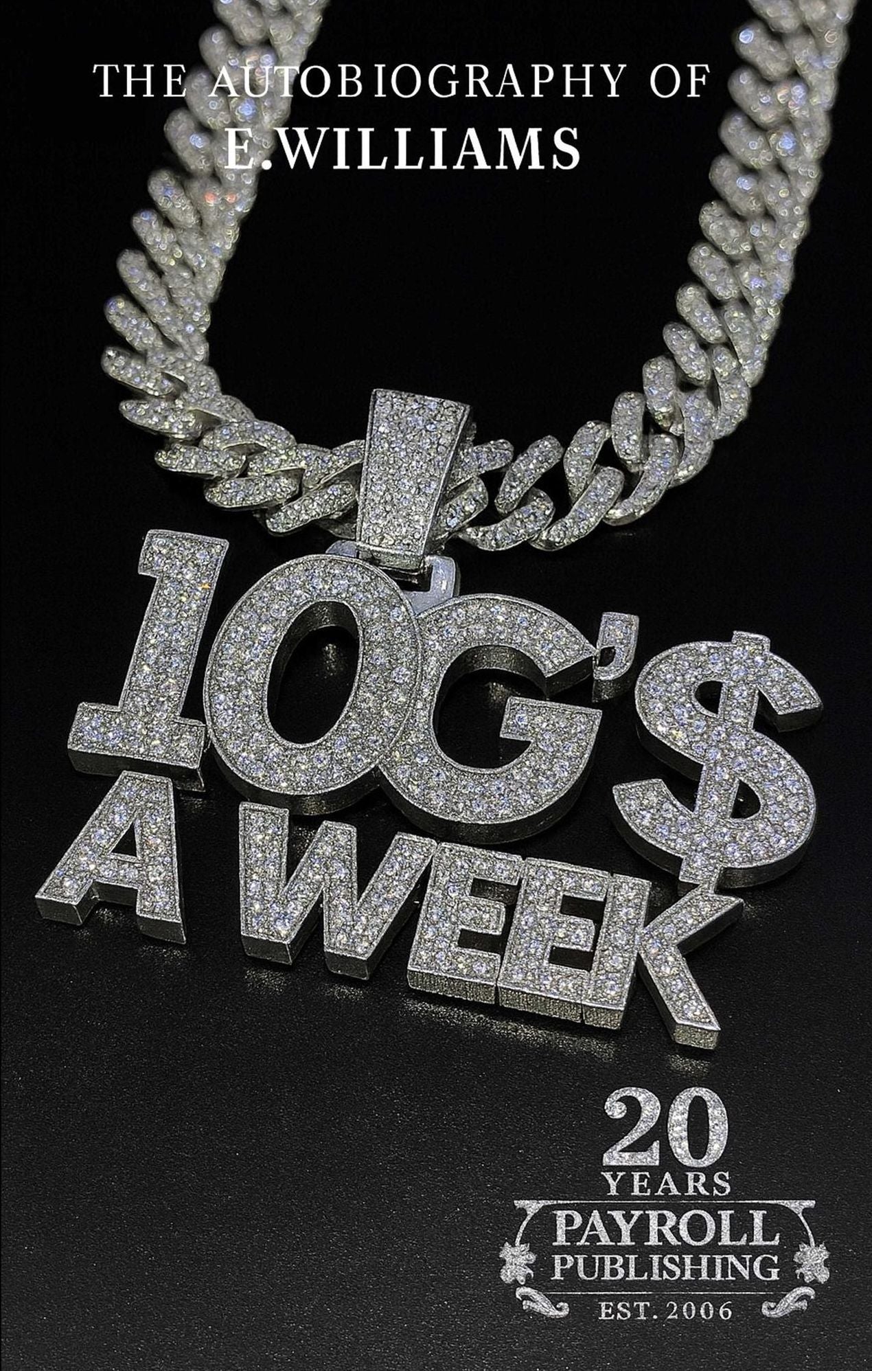 10 G's A Week The Autobiography of E. Williams