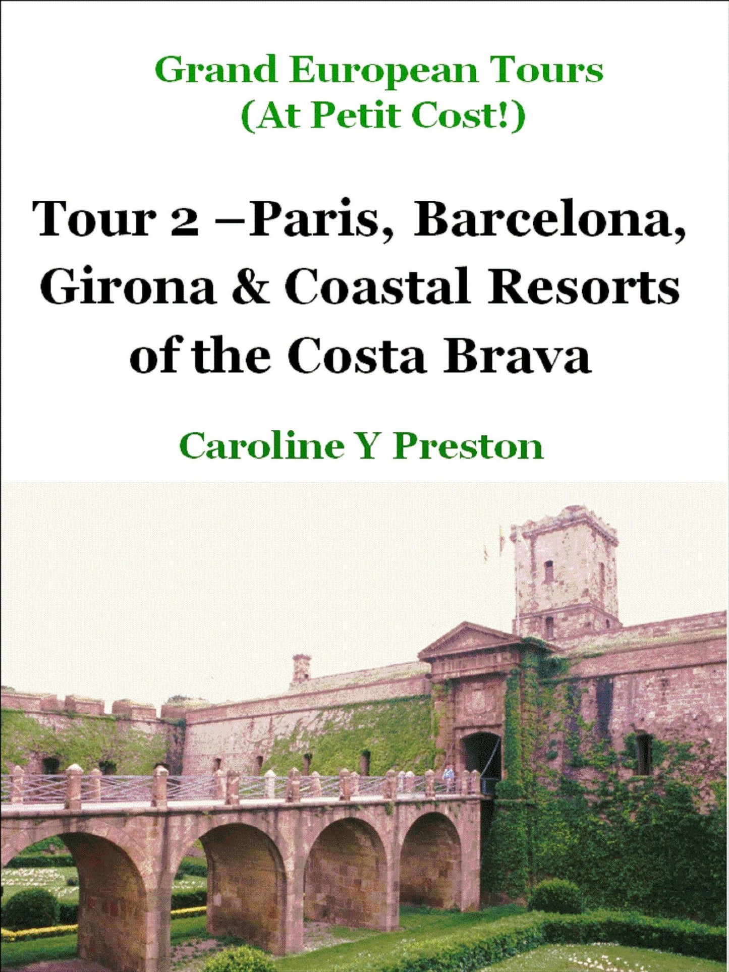 Grand Tours: Tour 2 - Paris, Barcelona, Girona & Coastal Resorts of the Costa Brava