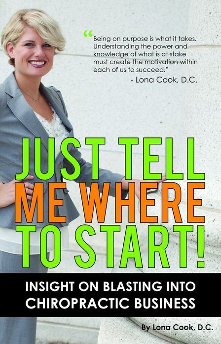 Just Tell Me Where To Start: Insight On Blasting Into Chiropractic Business