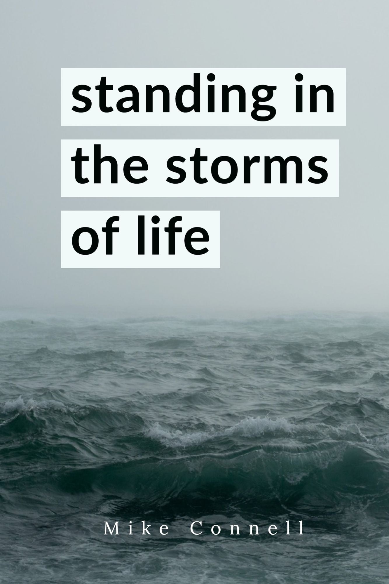 Standing in the Storms of Life (sermon)
