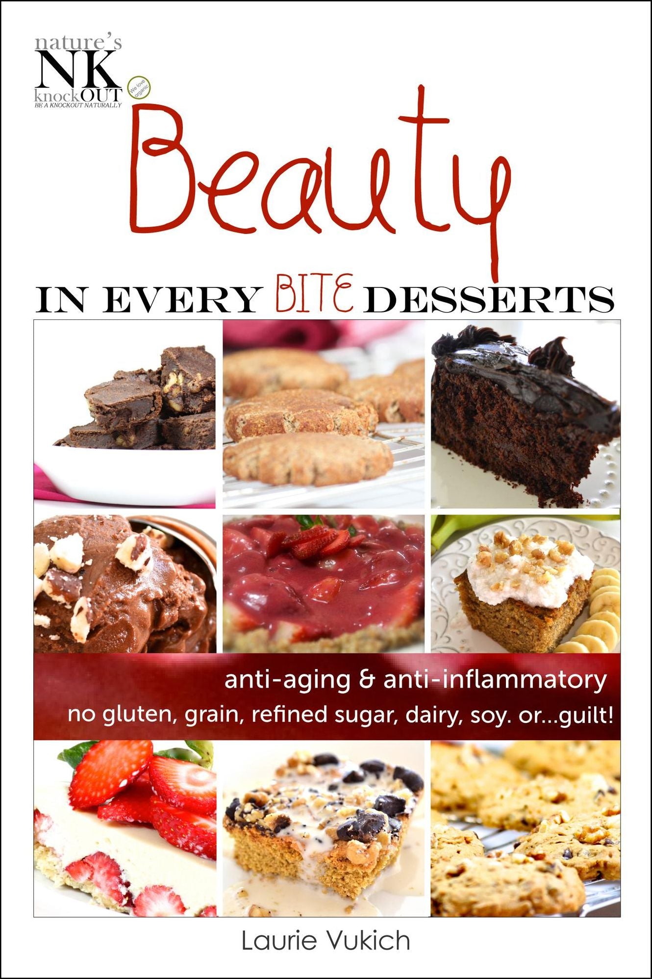 Beauty In Every Bite Desserts Cookbook