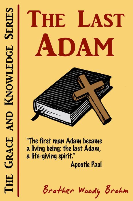 The Last Adam (Grace and Knowledge Series)