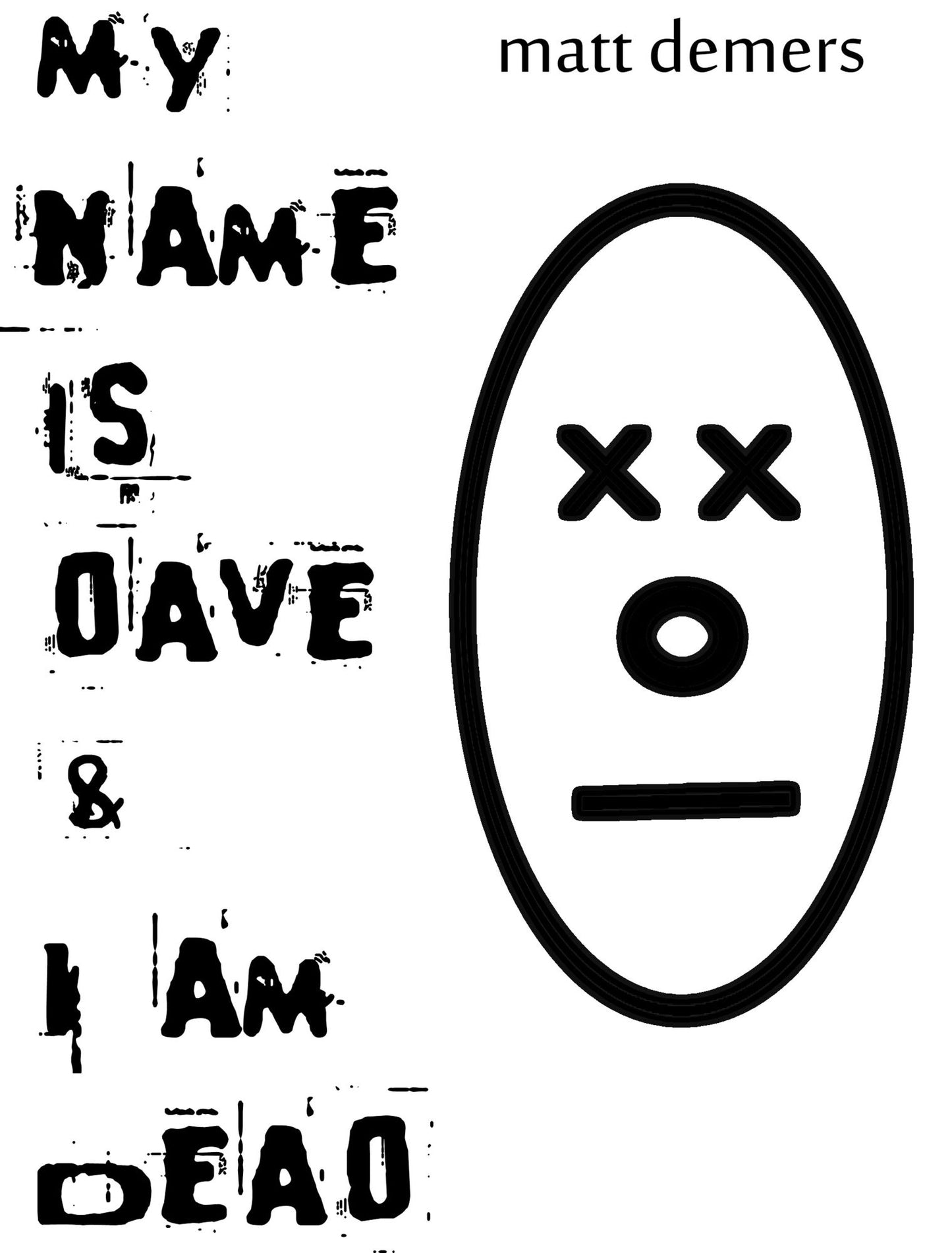 My Name is Dave and I am Dead