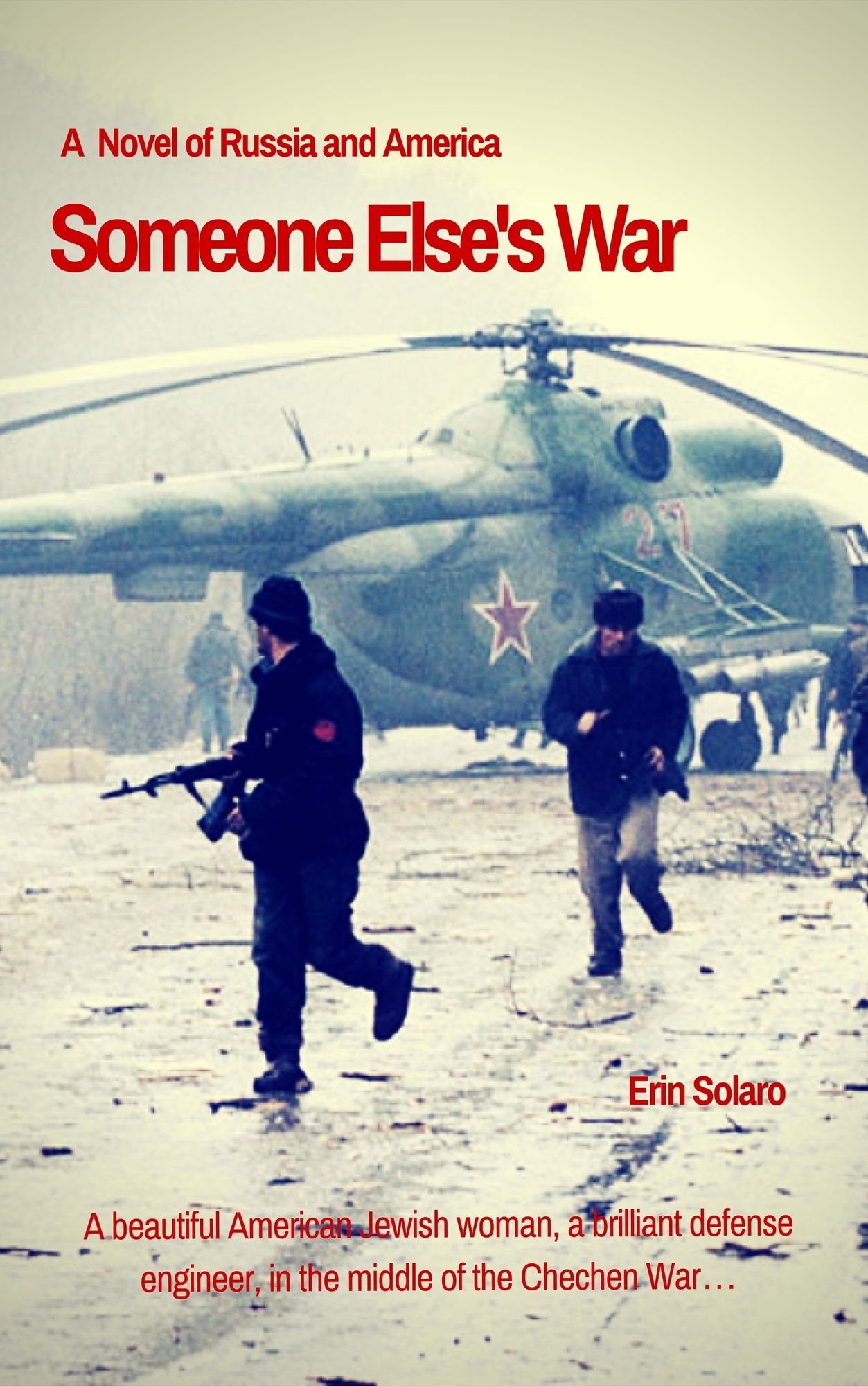 Someone Else's War: A Novel of Russia and America