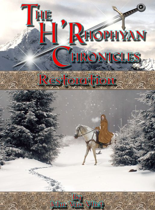 The H'Rhophyan Chronicles: Restoration
