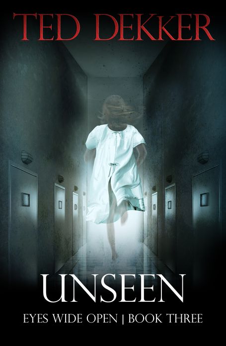 Unseen (Eyes Wide Open, Book 3)