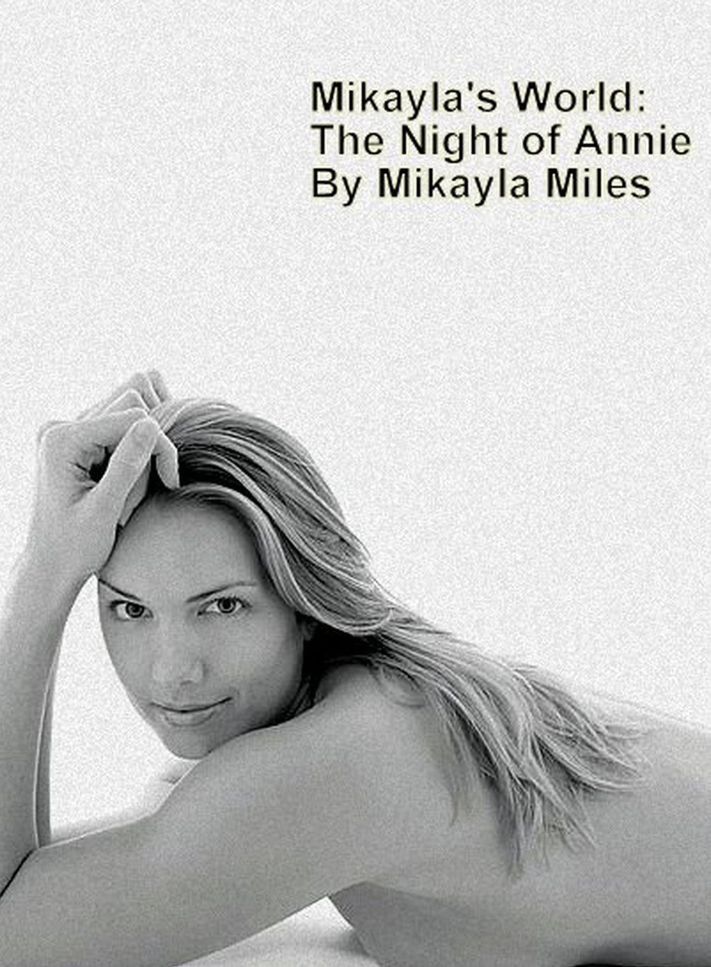 Mikayla's World: The Night of Annie