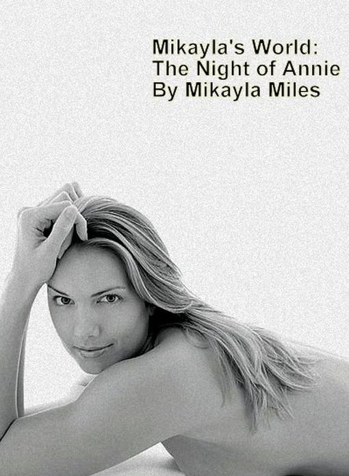 Mikayla's World: The Night of Annie