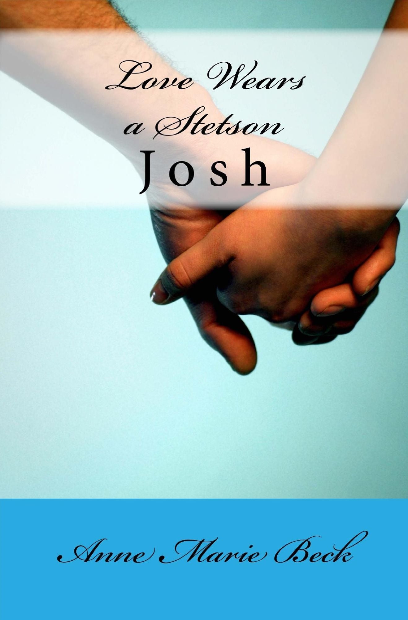 Love Wears A Stetson Josh