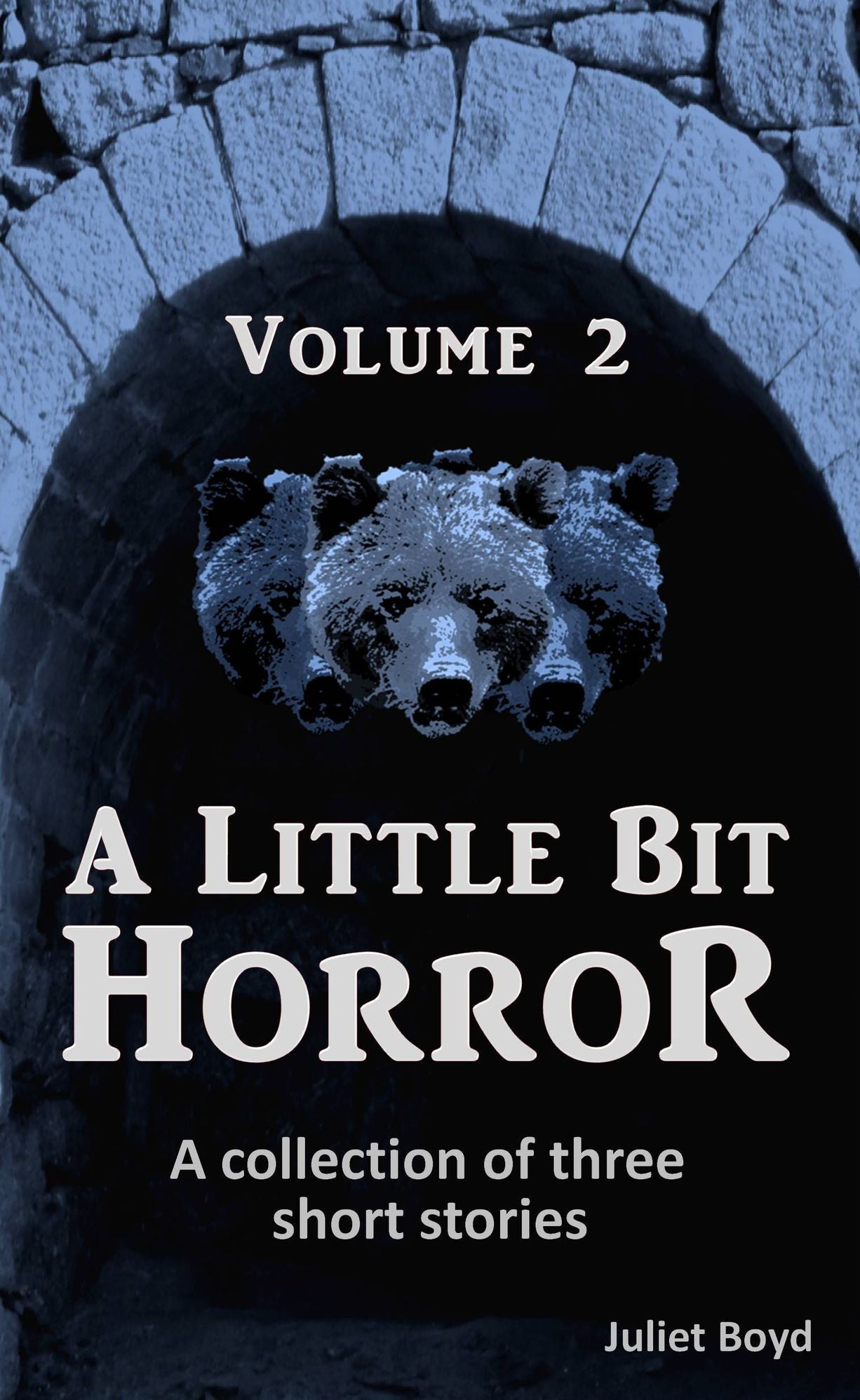 A Little Bit Horror, Volume 2: A Collection Of Three Short Stories