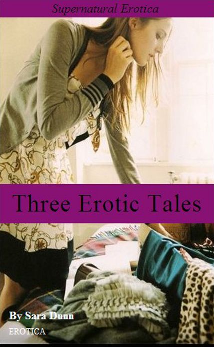 Three Erotic Tales