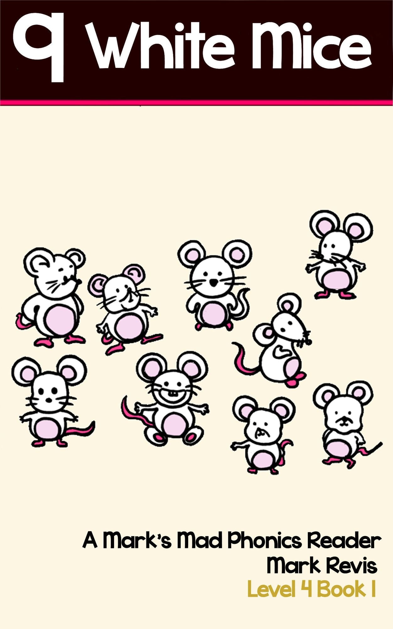 Nine White Mice