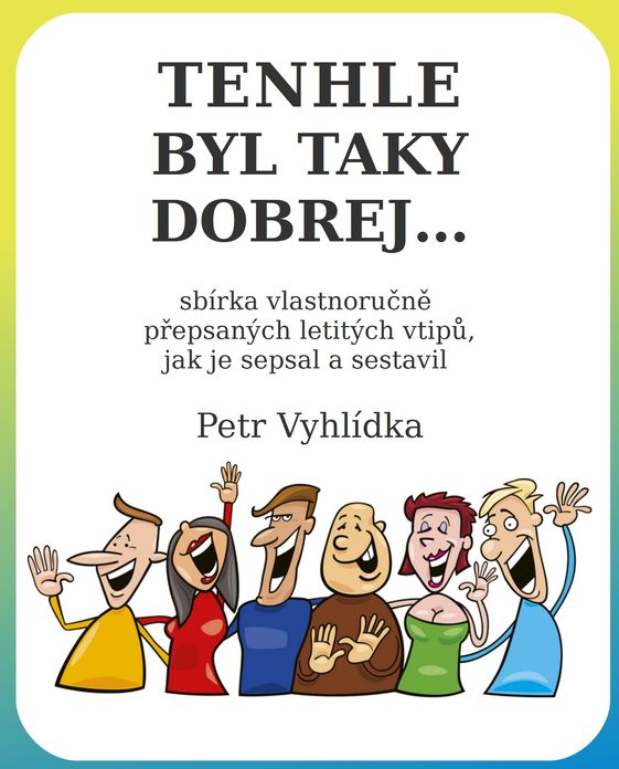 Tenhle byl taky dobrej...