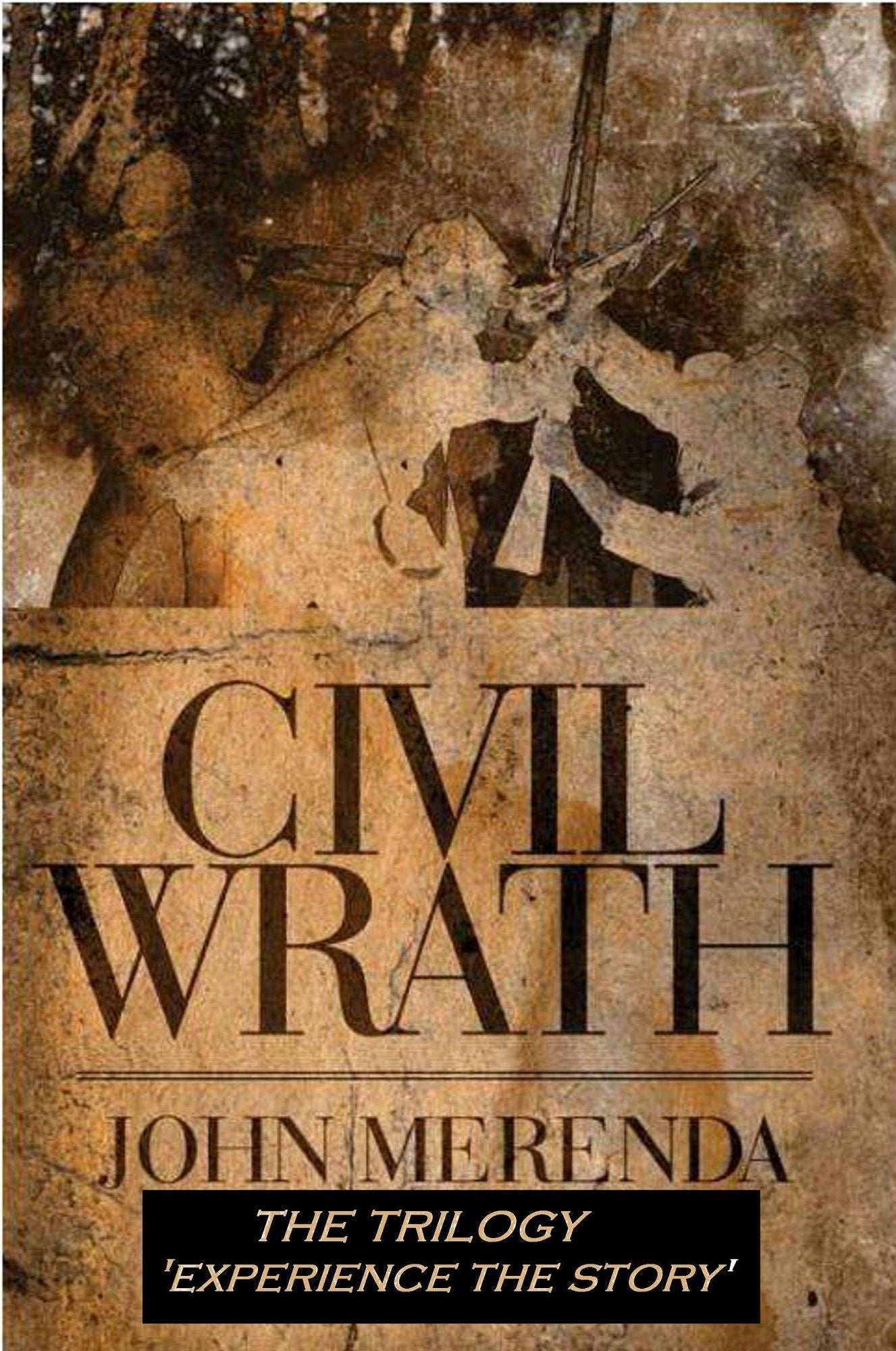 Civil Wrath: The Trilogy