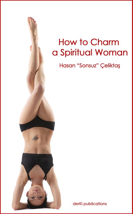 How to Charm a Spiritual Woman