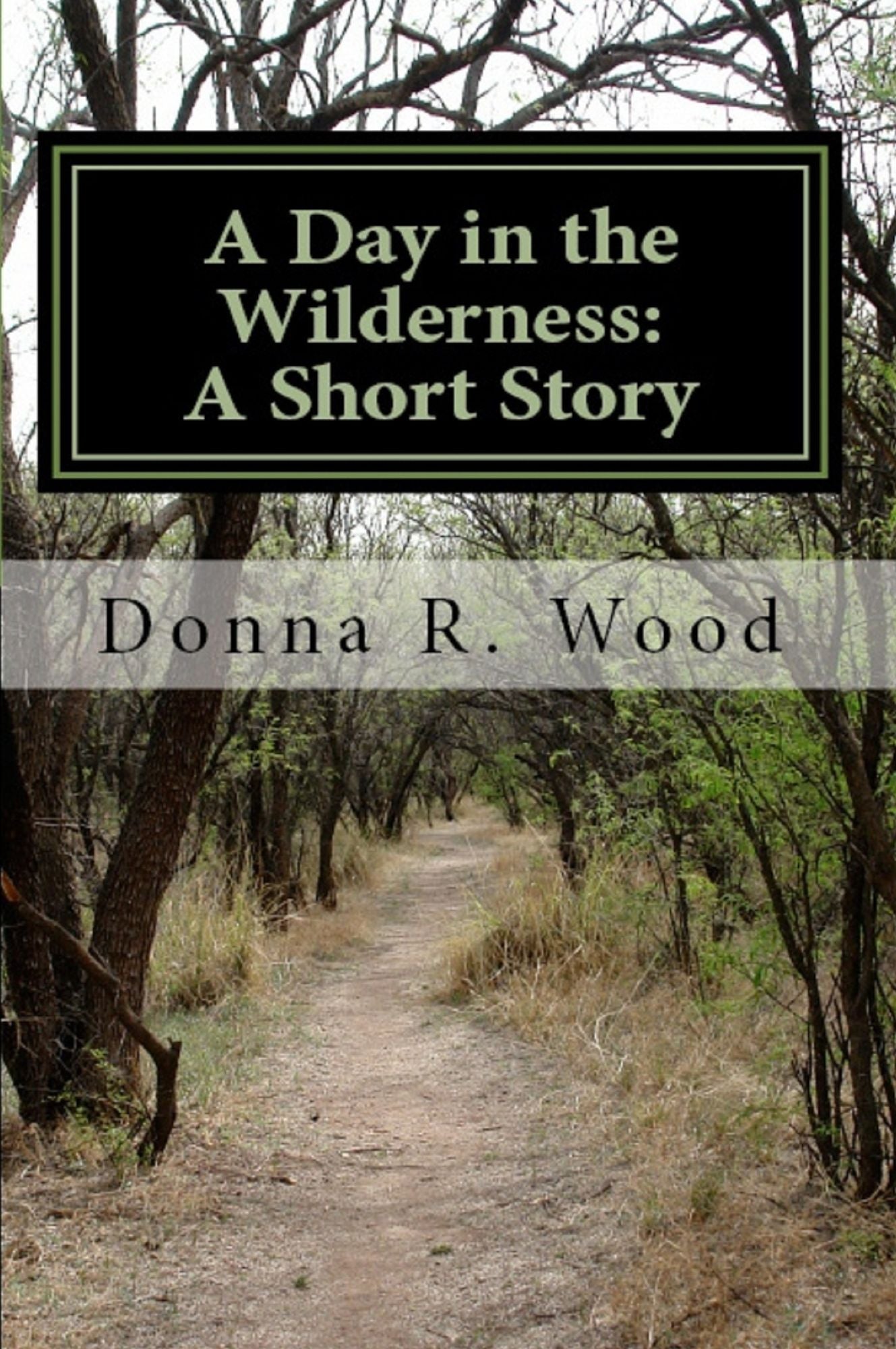 A Day in the Wilderness: A Short Story