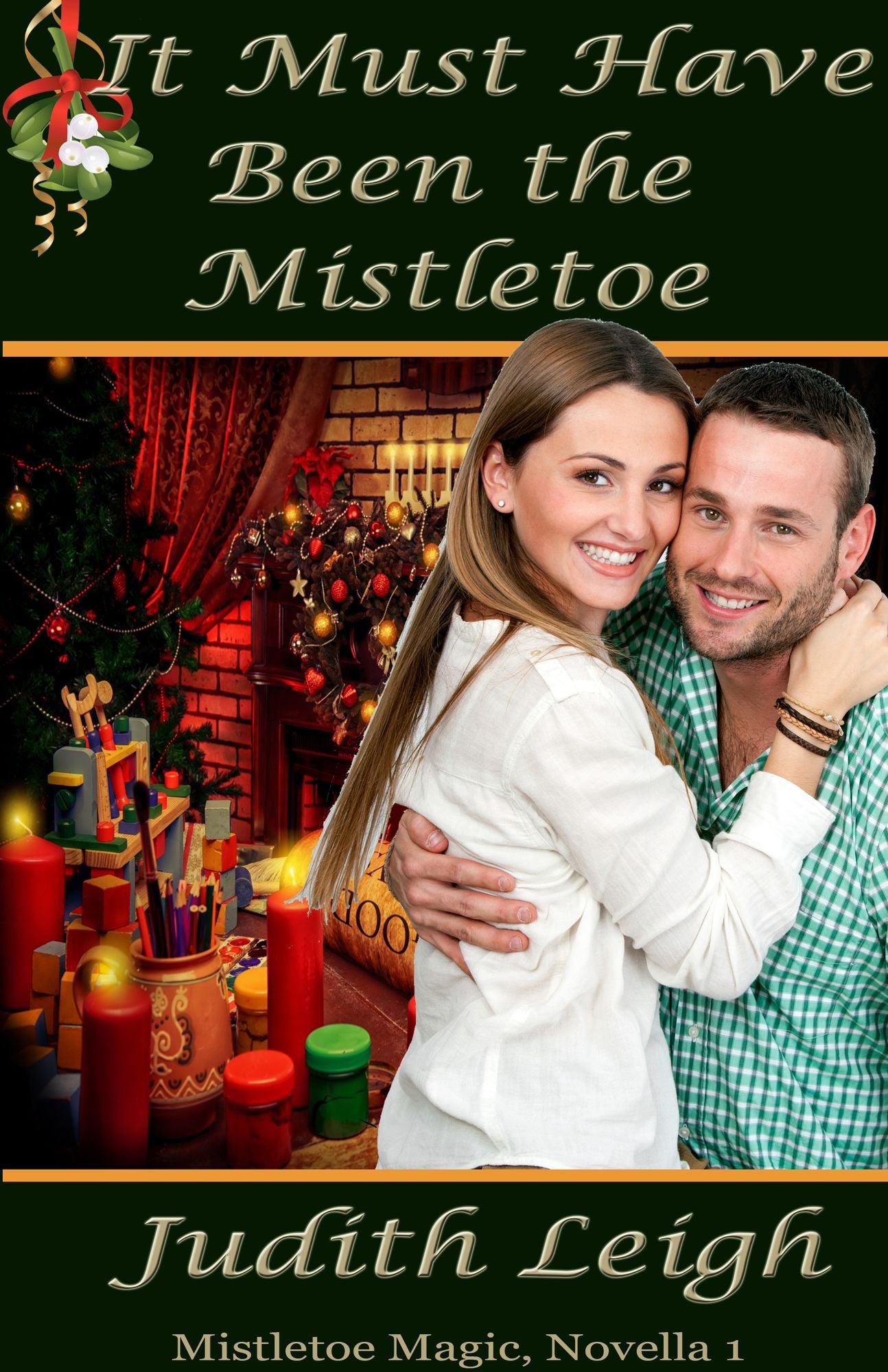 It Must Have Been the Mistletoe