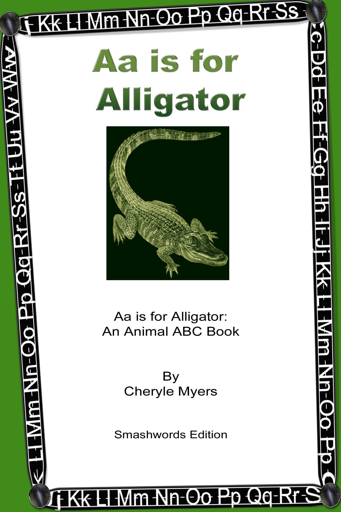 Aa is for Alligator: An Animal ABC book