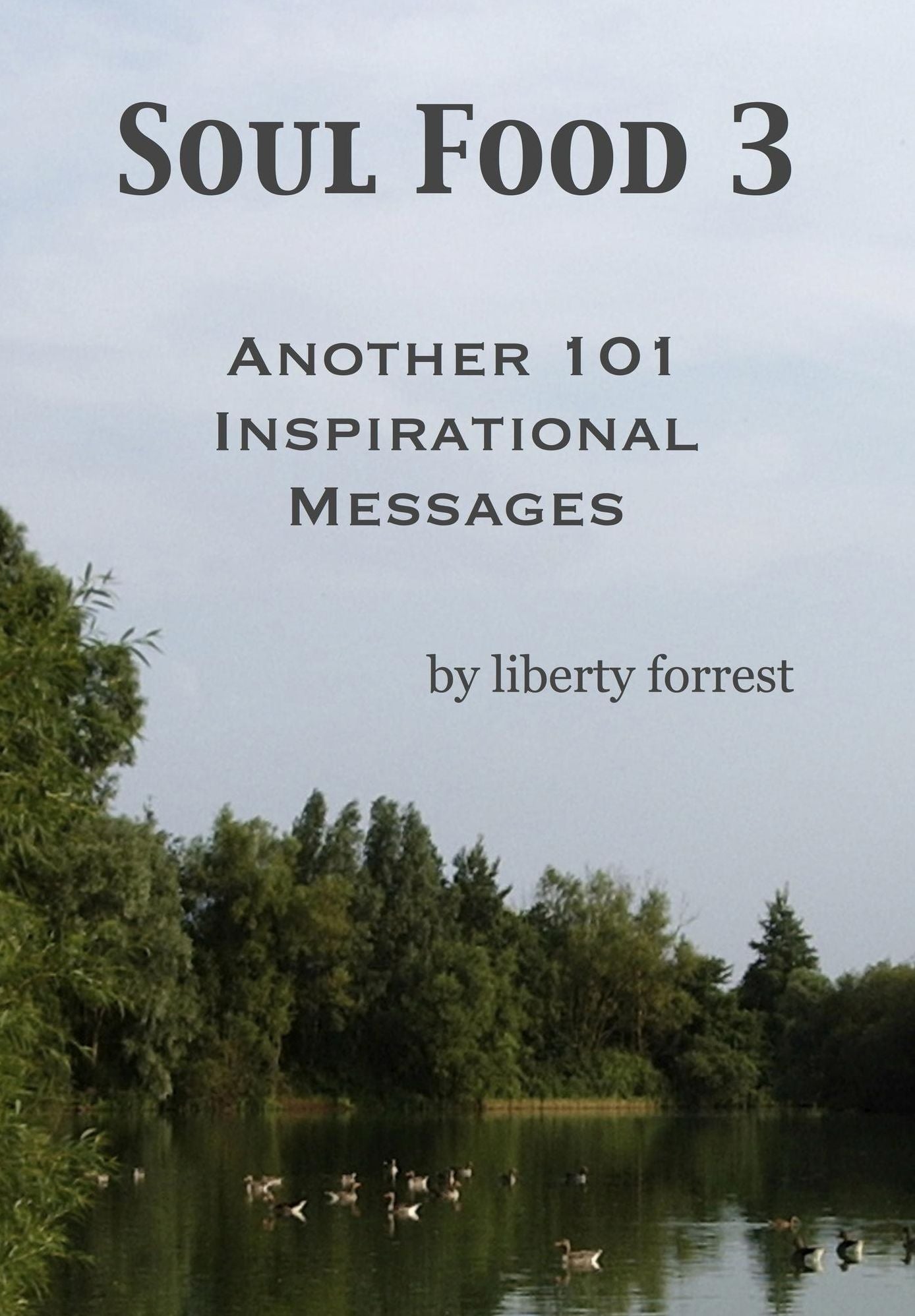 Soul Food 3: Another 101 Inspirational Messages
