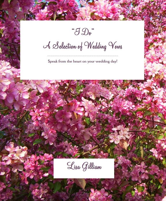 "I Do" A Selection of Wedding Vows