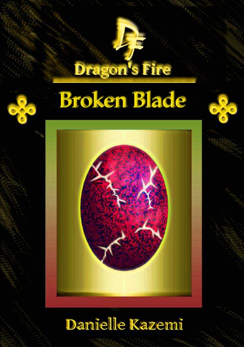 Broken Blade (#15) (Dragon's Fire)
