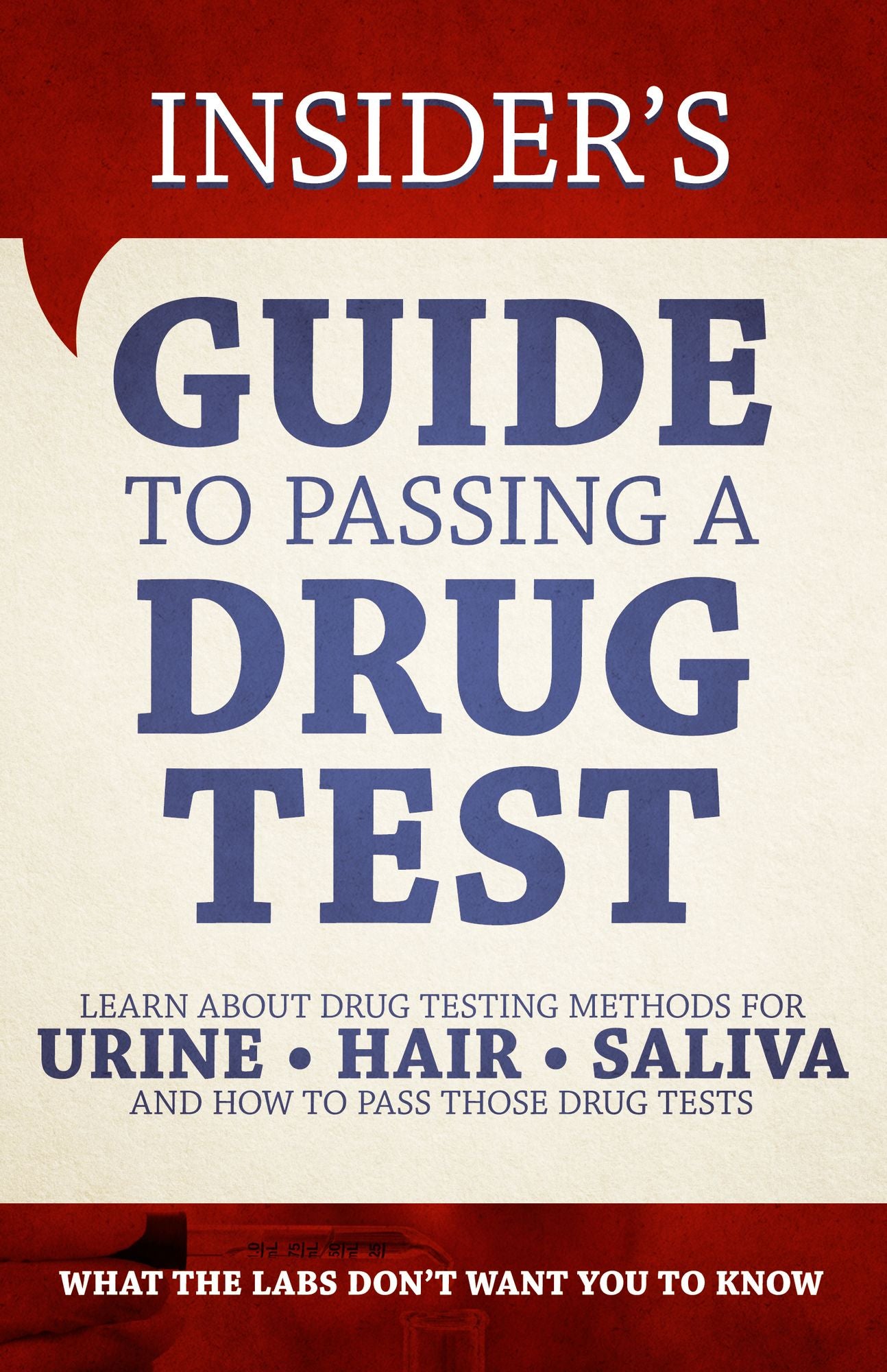 Insider's Guide to Passing a Drug Test