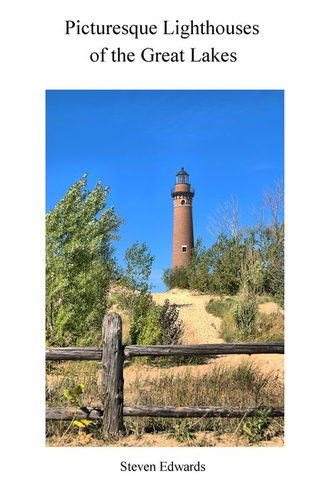 Picturesque Lighthouses of the Great Lakes