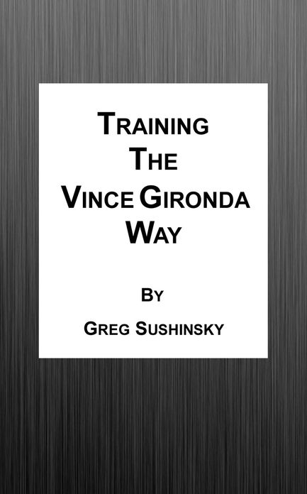 Training the Vince Gironda Way