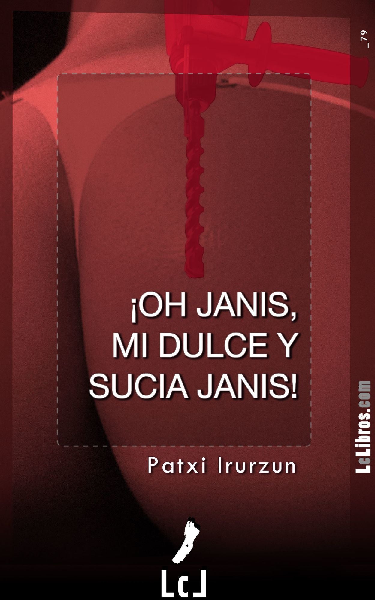 Oh, Janis, mi dulce y sucia Janis!