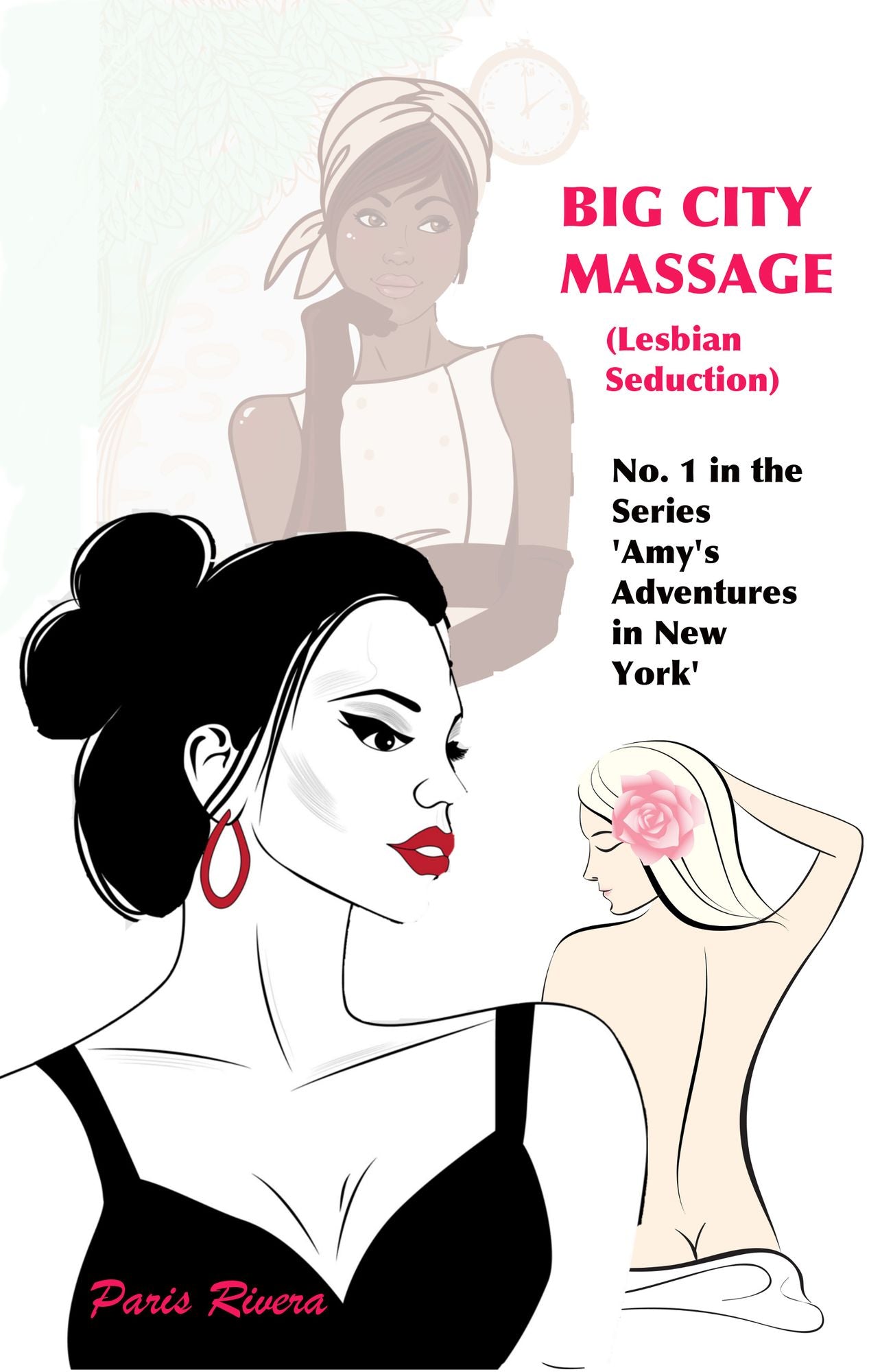 Big City Massage, No. 1 in the series 'Amy's Adventures in New York' (lesbian seduction)