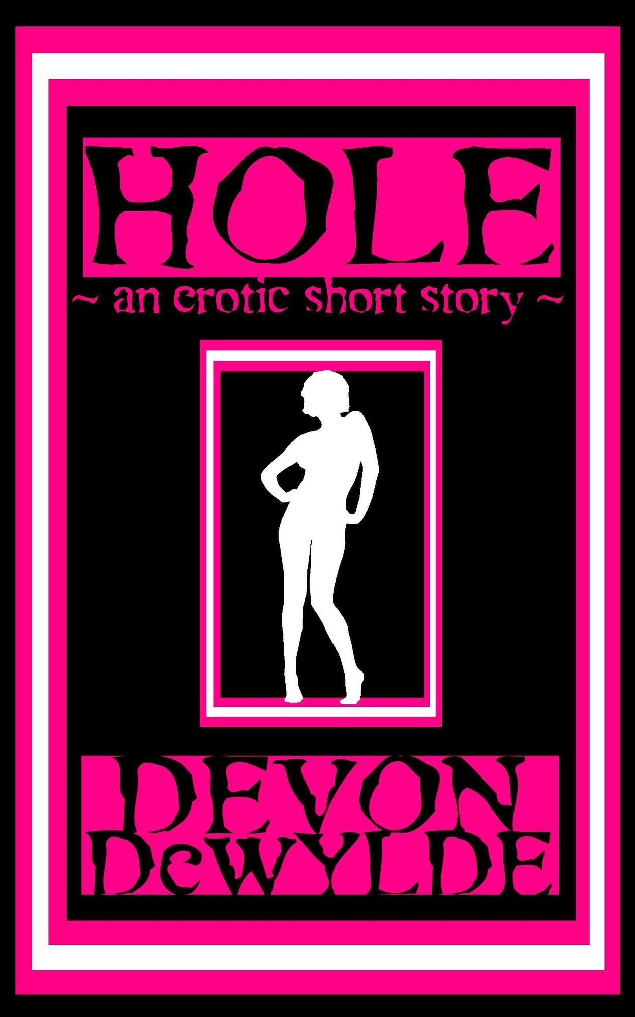 Hole: An Erotic Horror Short Story