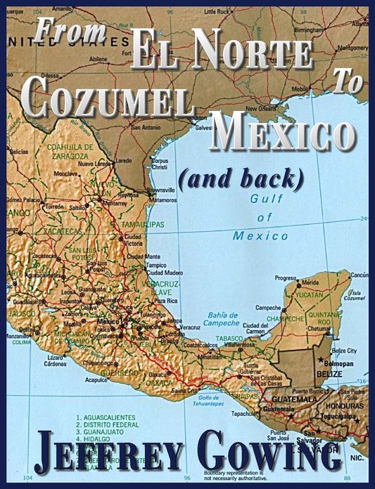 From El Norte to Cozumel (and back)