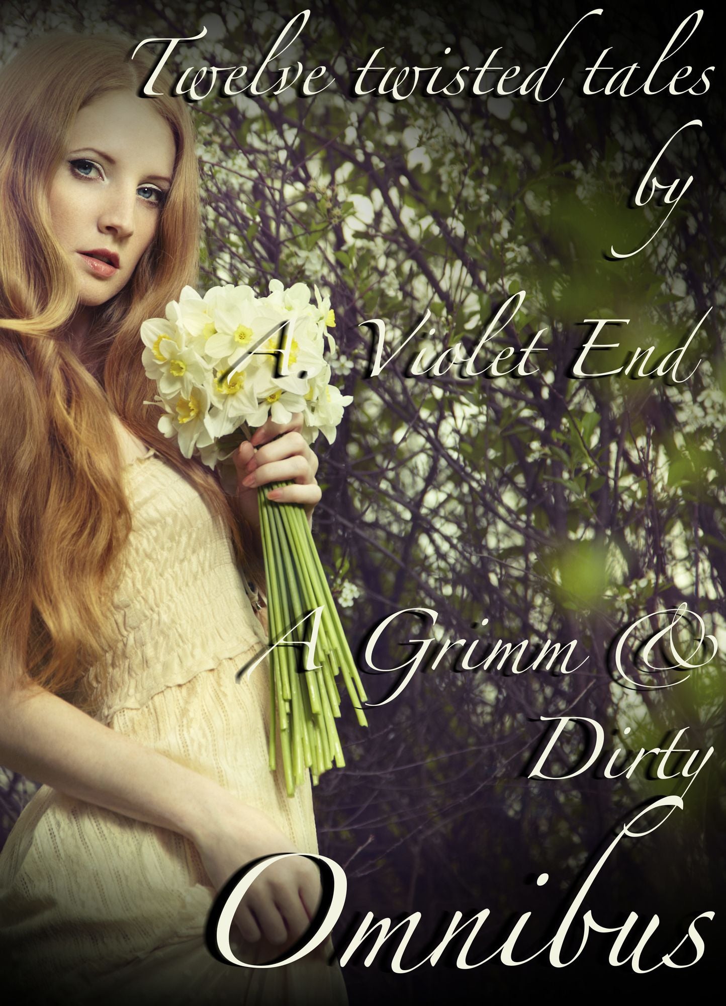 A Grimm & Dirty Omnibus: Twelve Erotic Fairy Tales