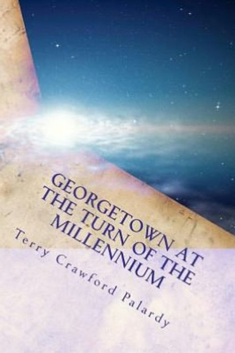 Georgetown at the Turn of the Millennium