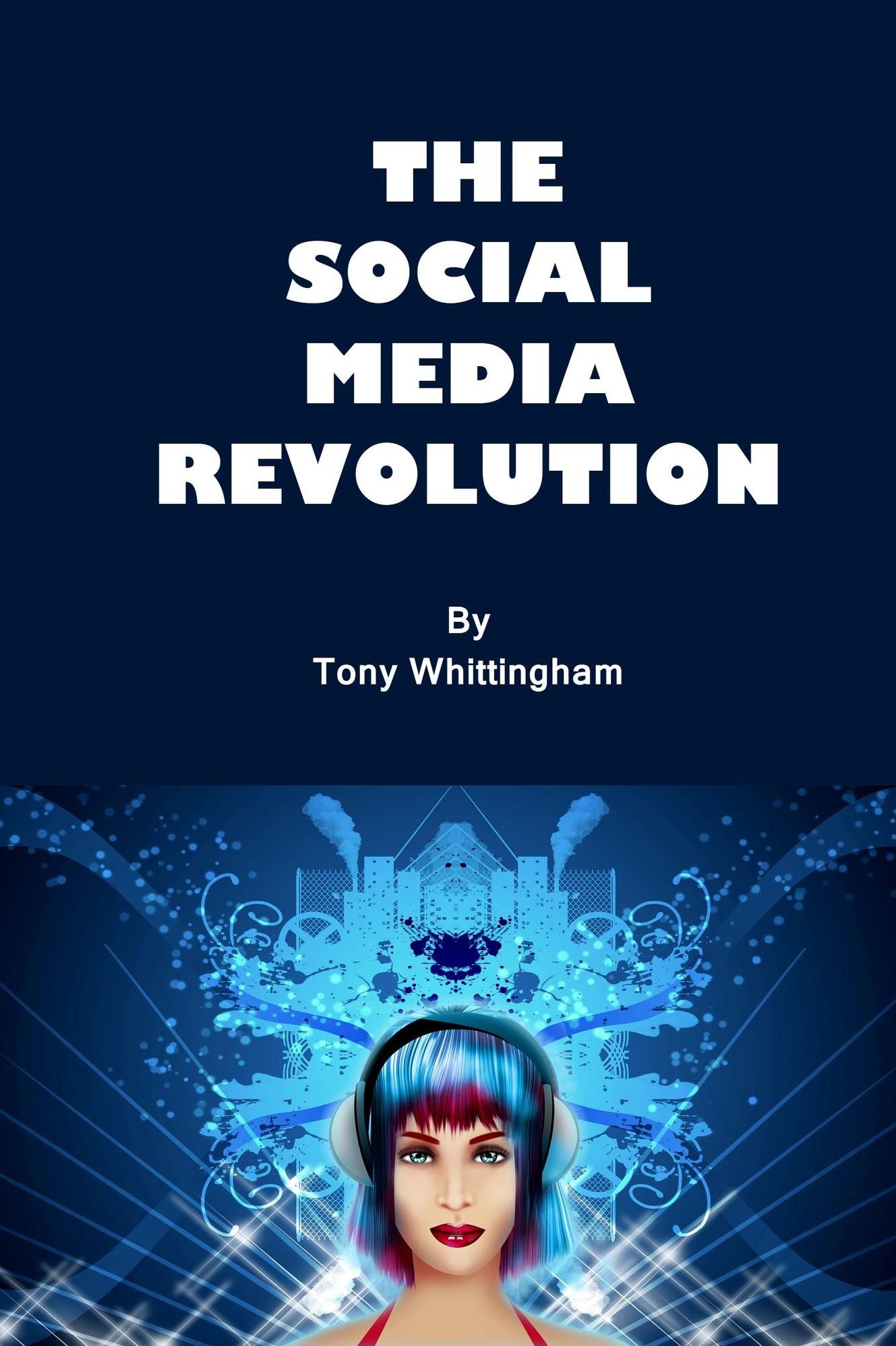 The Social Media Revolution
