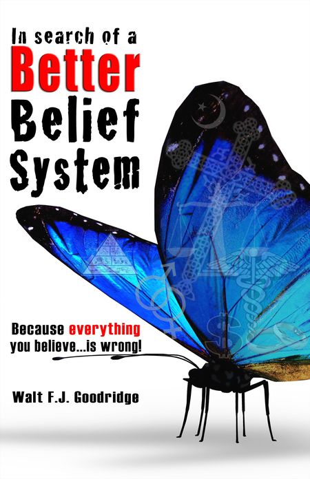 In Search of a Better Belief System
