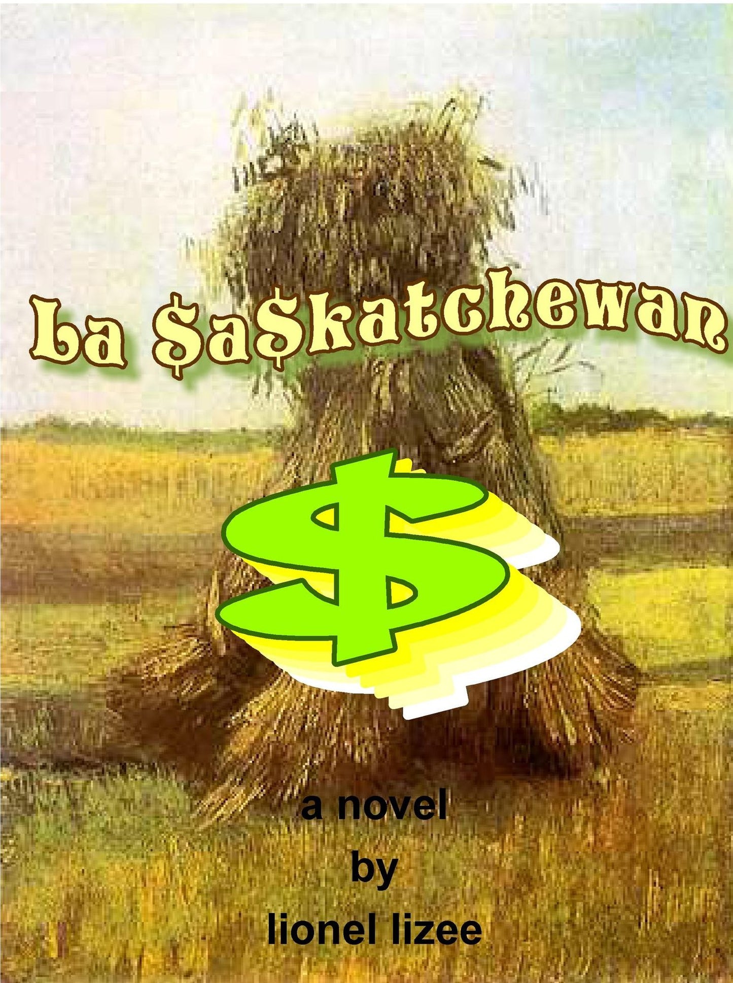 La $a$katchewan [Saskatchewan}