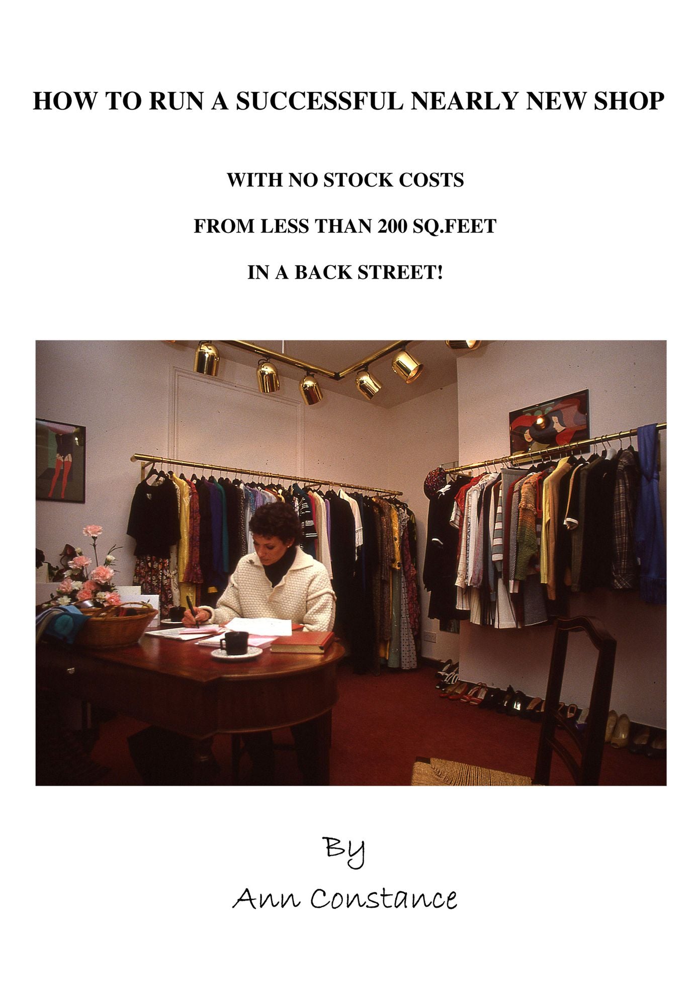 How To Run a Successful Nearly-New Shop.