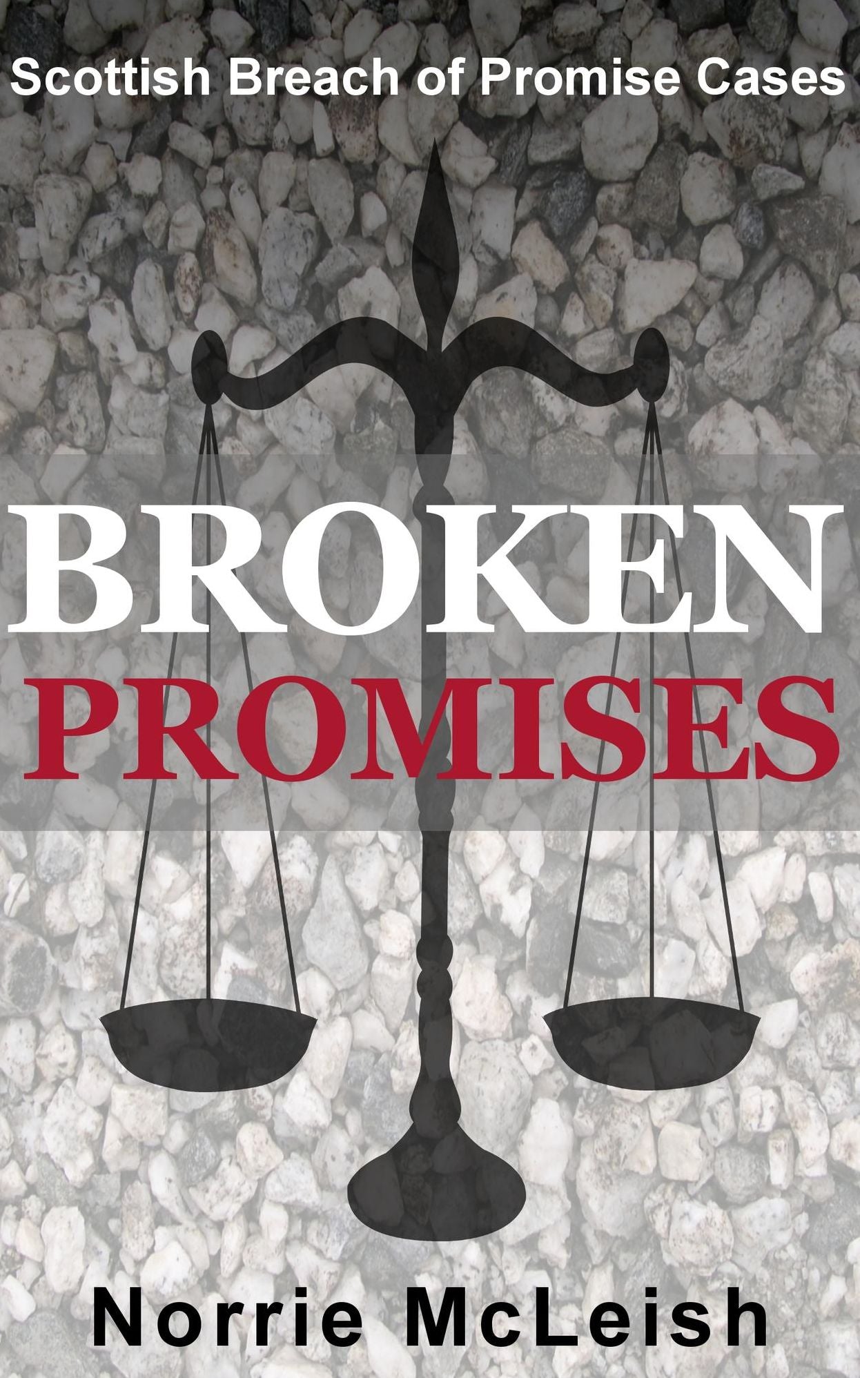 Broken Promises Scottish Breach of Promise Cases