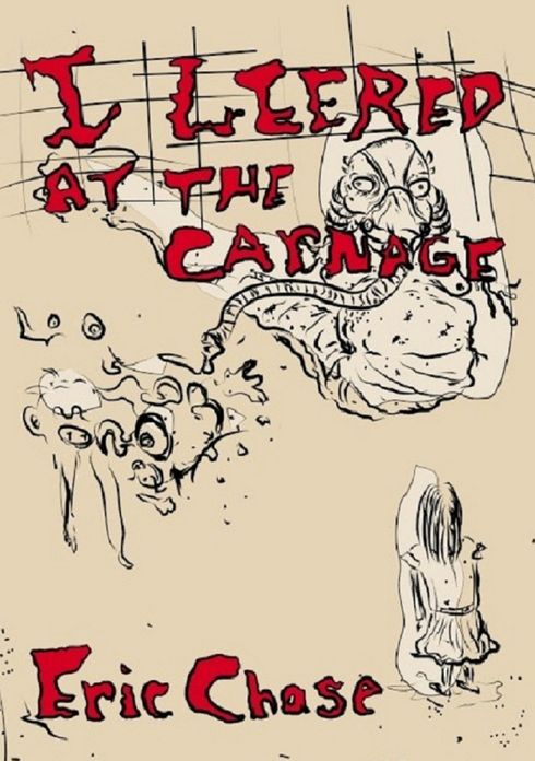 I Leered At The Carnage