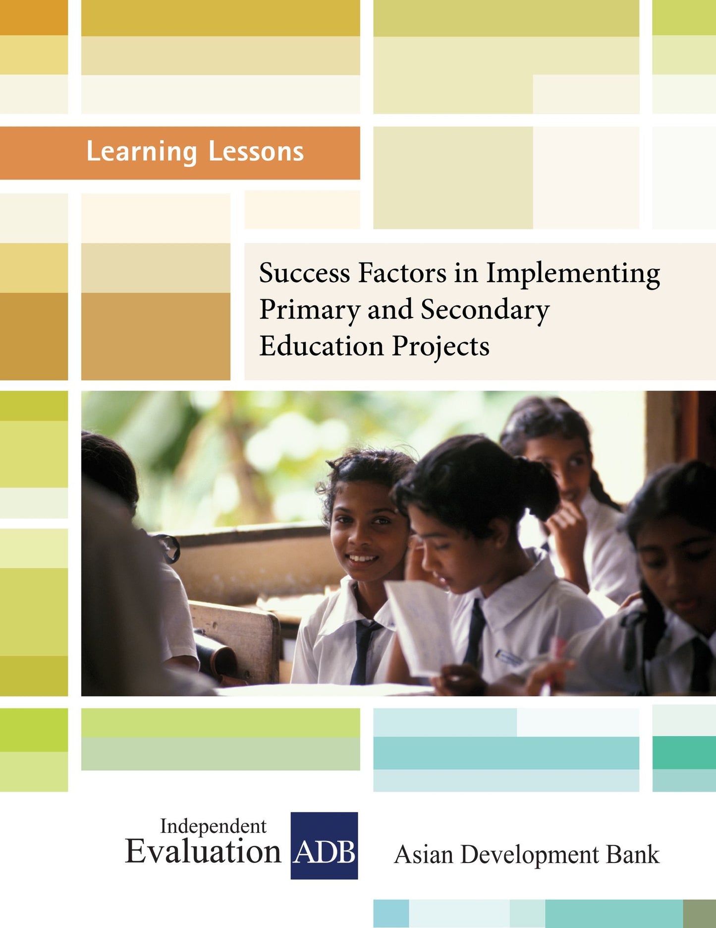 Success Factors in Implementing Primary and Secondary Education Projects
